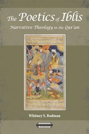 Seller image for Poetics of Iblis : Narrative Theology in the Qur'an for sale by GreatBookPrices