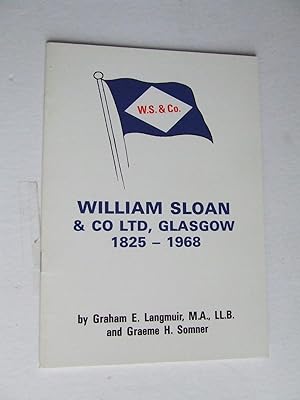 Bild des Verkufers fr William Sloan & Co. Ltd., Glasgow 1825 - 1968. zum Verkauf von McLaren Books Ltd., ABA(associate), PBFA