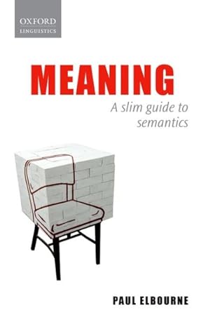 Seller image for Meaning : A Slim Guide to Semantics for sale by GreatBookPrices