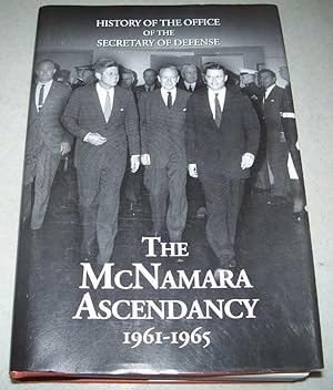 Seller image for The McNamara Ascendancy 1961-1965: History of the Office of the Secretary of Defense Volume V for sale by Easy Chair Books