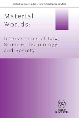 Imagen del vendedor de Material Worlds : Intersections of Law, Science, Technology and Society a la venta por GreatBookPrices