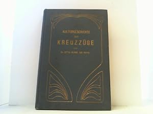 Bild des Verkufers fr Kulturgeschichte der Kreuzzge. zum Verkauf von Antiquariat Uwe Berg