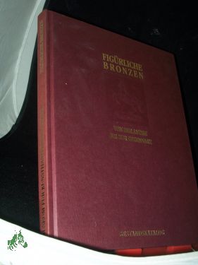 Imagen del vendedor de Figrliche Bronzen von der Antike bis zur Gegenwart : Bestandskatalog der Sammlung des Grassimuseums Leipzig, Museum fr Kunsthandwerk / Gerd Bekker a la venta por Antiquariat Artemis Lorenz & Lorenz GbR