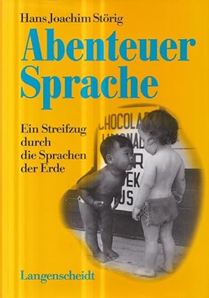 Seller image for Abenteuer Sprache : Ein Streifzug durch die Sprachen der Erde. for sale by Versandantiquariat Nussbaum