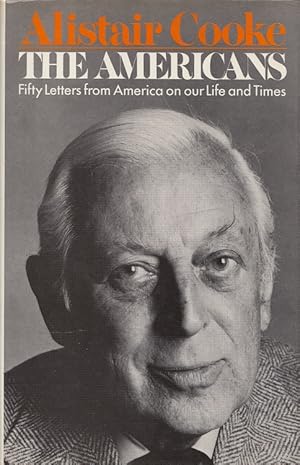 Seller image for The Americans - Fifty Letters from America on our Life and Times for sale by Versandantiquariat Nussbaum