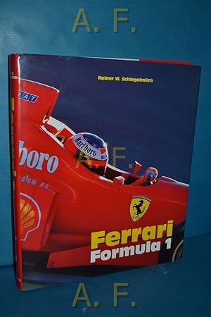 Seller image for Ferrari Formula 1. [Engl. transl.: Goodfellow & Egan, Cambridge. French transl.: Jean-Luc Lesoue f.] for sale by Antiquarische Fundgrube e.U.