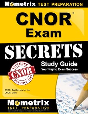 Seller image for CNOR Exam Secrets : Your Key to Exam Success, CNOR Test Review for the CNOR Exam for sale by GreatBookPrices