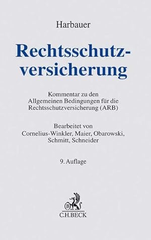 Bild des Verkufers fr Rechtsschutzversicherung : Kommentar zu den Allgemeinen Bedingungen fr die Rechtsschutzversicherung zum Verkauf von AHA-BUCH GmbH