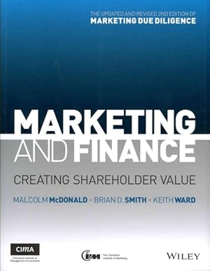 Image du vendeur pour Marketing and Finance : Creating Shareholder Value mis en vente par GreatBookPrices