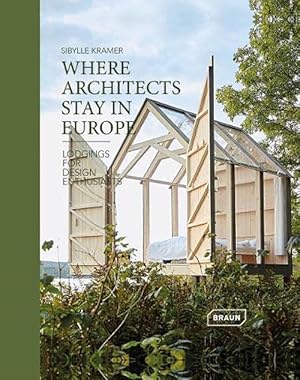 Image du vendeur pour Where Architects Stay in Europe (Hardcover) mis en vente par AussieBookSeller