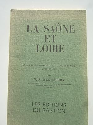 Seller image for La Sane-et-Loire - Gographie - histoire - administration - statistique - for sale by Domifasol