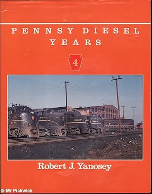 Seller image for Pennsy Diesel Years Volume 4 for sale by Mr Pickwick's Fine Old Books
