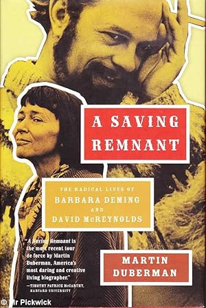 Immagine del venditore per A Saving Remnant: The Radical Lives of Barbara Deming and David McReynolds venduto da Mr Pickwick's Fine Old Books