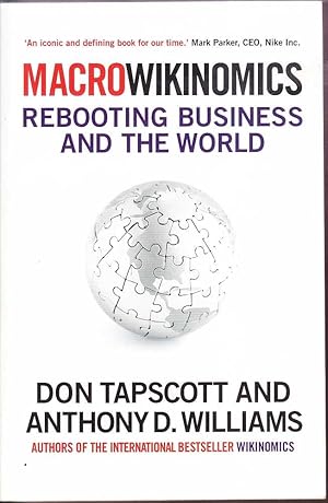 Macrowikinomics: Rebooting Business and the World