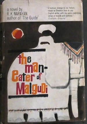 Imagen del vendedor de The Man-Eater of Malgudi- A novel (" A humour strange to our fiction, closer to Chekhov than to any English writer, with the same underlying sense of beauty and sadness" Graham Greene a la venta por Chapter 1