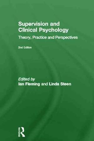 Seller image for Supervision and Clinical Psychology : Theory, Practice and Perspectives for sale by GreatBookPrices