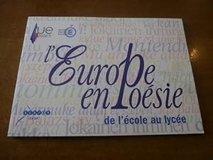 L'EUROPE EN POESIE DE L ECOLE AU LYCEE