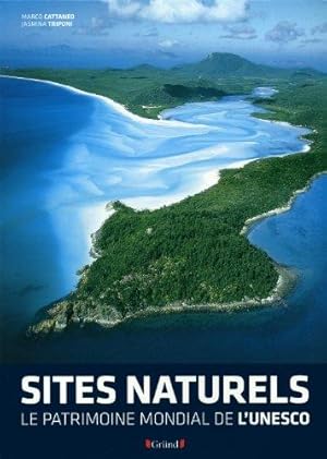 Seller image for Les sites naturels : le patrimoine mondial de l'Unesco for sale by crealivres