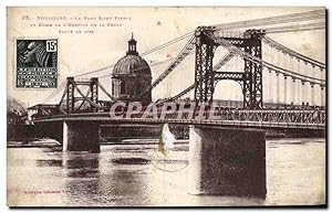 Carte Postale Ancienne Toulouse La Pont Saint Pierre Et Dome De l'hospice de la Grave eleve en 1839