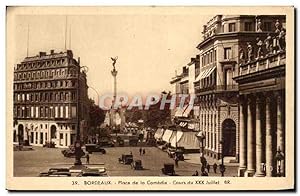 Carte Postale Ancienne Bordeaux Place De La Comedie Cours Du XXX Juillet