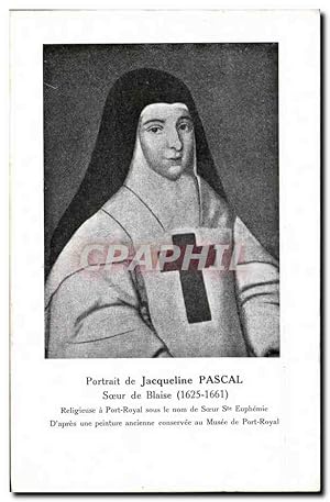 Carte Postale Ancienne Portait de Jacqueline Pascal Soeur De Blaise Religieuse A Port Royal Sous ...
