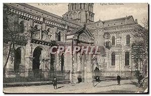 Carte Postale Ancienne Toulouse Eglise Saint Sernin