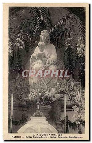 Bild des Verkufers fr Carte Postale Ancienne Madones Nantaises Nantes Eglise Sainte Croix Notre dame de Bon Secours zum Verkauf von CPAPHIL