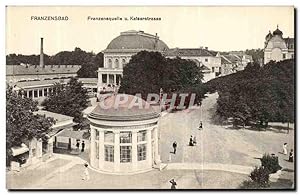 Carte Postale Ancienne Franzensbad Franzensquelle u Kalserstrasse