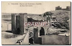 Carte Postale Ancienne Toledo Puente de Alcantara Y Castillo De San Servando