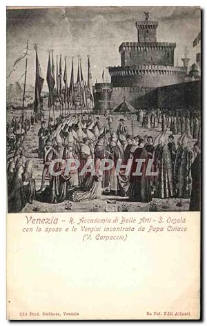 Immagine del venditore per Carte Postale Ancienne Venezia Accademia di Belle Arti Orsala con lo spose le Vergini incontrata da papa ciriaco venduto da CPAPHIL