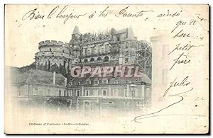 Carte Postale Ancienne Amboise Le Château