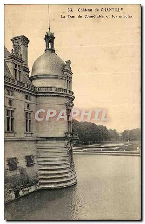 Bild des Verkufers fr Carte Postale Ancienne Chteau de Chantilly La Tour du Connetable et les Miroirs zum Verkauf von CPAPHIL