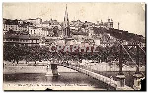 Carte Postale Ancienne Lyon L'Eglise Et La Passerelle St Georges Coteau De Fourviere