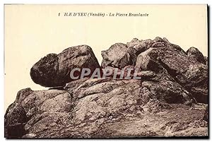 Carte Postale Ancienne île D'Yeu Le La Pierre Branlante