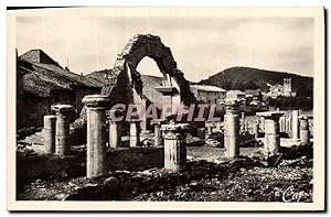 Carte Postale Ancienne Vaison La Romaine Colonnade Arc Nouvelles Fouilles