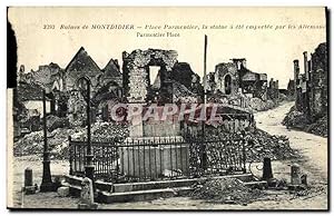 Carte Postale Ancienne Militaria Ruines de Montdidier Place Parmentier La statue a ete emportee p...