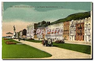 Carte Postale Ancienne Boulogne sur Mer La Digue Sainte Beuve