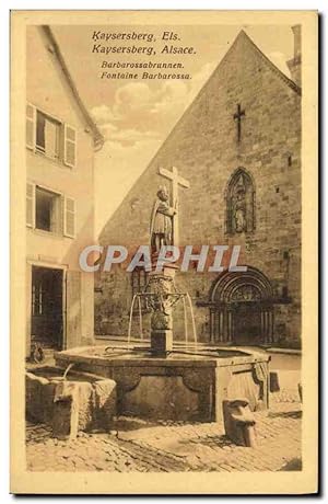 Carte Postale Ancienne Kaysersberg Els Alsace Fontaine Barbarossa