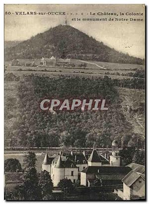 Carte Postale Ancienne Velars sur Ouche Le Château La Colonie et le Monument de Notre Dame