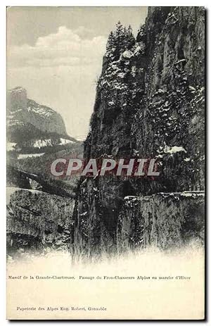 Carte Postale Ancienne Dauphine Massif de la Grande Chartreuse Passage du Frou Chasseurs alpins e...