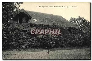 Carte Postale Ancienne La Malignerie Sorel Moussel Le Pavillon