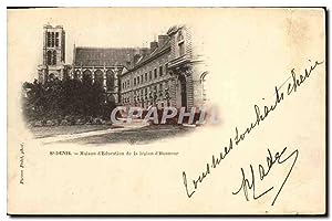 Imagen del vendedor de Carte Postale Ancienne Saint Denis Maison d'Education de la Legion d'Honneur a la venta por CPAPHIL