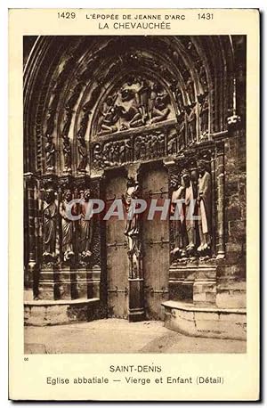 Image du vendeur pour Carte Postale Ancienne Saint Denis Eglise Abbatiale Vierge et Enfant Epopee de Jeanne d'arc mis en vente par CPAPHIL