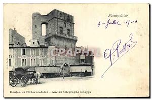 Carte Postale Ancienne Montpellier Donjon de l'Observatoire Ancien telegraphe Chappe