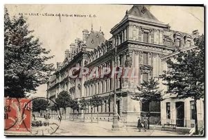 Carte Postale Ancienne Lille L'Ecole des Arts et Metiers