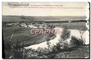 Carte Postale Ancienne La Guerre en Lorraine en 1914 1915 Le pont du chemin de fer pres REhainvil...