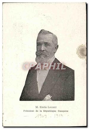 Carte Postale Ancienne President de la Republique Emîle Loubet