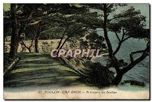 Imagen del vendedor de Carte Postale Ancienne Toulon Cap Brun A travers un Sentier a la venta por CPAPHIL