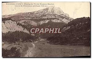 Carte Postale Ancienne Environs d'Aix Champ De Tir de Roques Hautes Croix De Provence