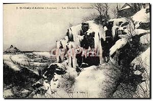 Carte Postale Ancienne St Chely d'Aubrac Les Glaciers de Verminiere